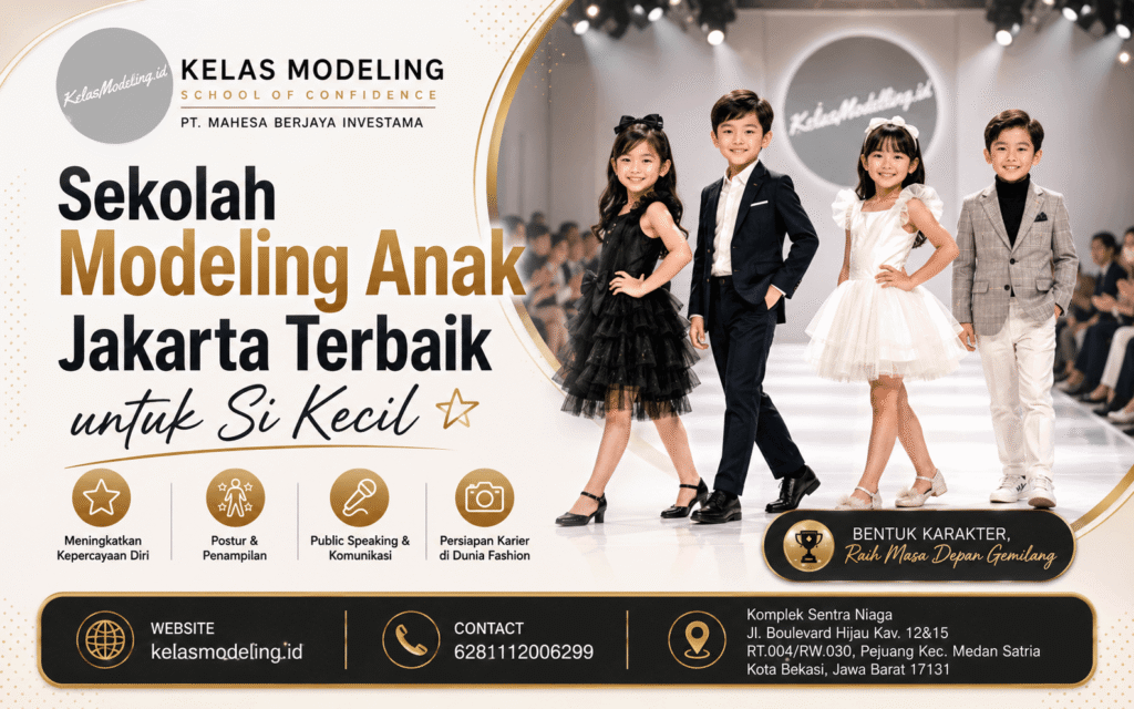 Kursus Modeling Sekolah Modeling Anak Jakarta Terbaik untuk Si Kecil